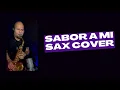 Lagu SABOR A MI - Saxophone Cover - Luis Miguel