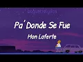 Mon Laferte-Pa' Donde Se Fue [LETRA]