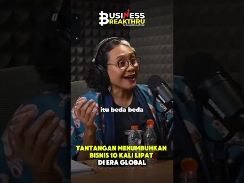 Tantangan Menumbuhkan Bisnis 10 Kali Lipat di Era Global #businessbreakthru #kangridwanofficial