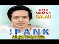 Download Lagu Ipank - Satingkah Kato Ayah Bajalan [Official Music Video] Pop Minang Galau