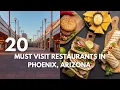 20 Must-Visit Restaurants In Phoenix Arizona The Ultimate Travel Guide
