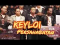 Lagu KEYLOI - PERSAHABATAN (Audio)