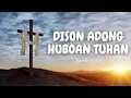Download Lagu DISON ADONG HUBOAN TUHAN - DAVID SIRAIT (LAGU ROHANI BATAK)