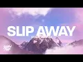 Download Lagu Johnny Valentine - Slip Away (Lyrics)
