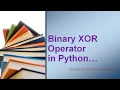 Bitwise XOR Operator in Python Python Bitwise XOR Operator Python XOR Operator XOR Operator