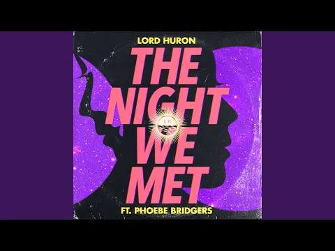 Download MP3 The Night We Met (feat. Phoebe Bridgers)