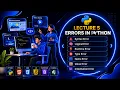 Python Errors Explained Syntax Error Runtime Error Logical Error Python Course Lecture 5