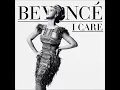 Beyoncé - I Care