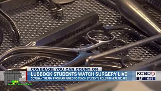 Lubbock students watch surgery live in Covenant Ready Program