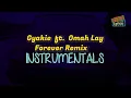 Gyakie - Forever Remix ft Omah Lay ( INSTRUMENTAL )