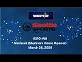 KIRO-AM Seattle Sports 710 Aircheck Mariners Opening Day - March 26 2026