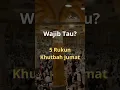 Download Lagu 5 Rukun Khutbah Jumat