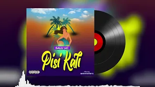 salu mc pisi kali official audio 