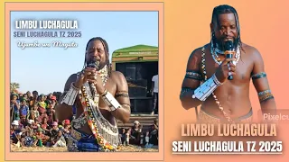 LIMBU LUCHAGULA UJUMBE WA MAGUTA LUNDA BY SENI LUCHAGULA TZ 2025 