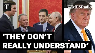 Trump Sending Kushner and Witkoff to Putin Is A Misguided Attempt To Sway Him | William B Taylor