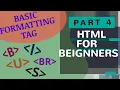 BASIC FORMATTING TAGS HTML Part 4 HTML for beginners