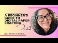 Getting Into Digital Paper Crafting Part 2 How I Use Digital Paper from Printing to Pattern Fill