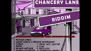 CHANCERY LANE RIDDIM MiX (Medley) Feb 2018 #