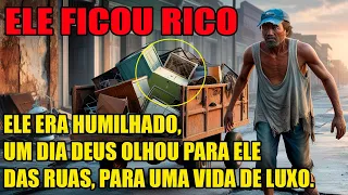 História De Um Morador De Rua Que Ficou RICO Do Dia Para Noite / Nunca Perca Sua Fé Em DEUS