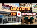 Top 10 Best Restaurants to Eat in Lafayette LA