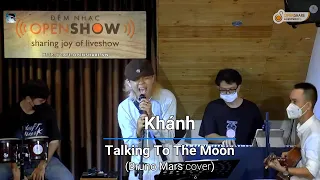 Download Talking To The Moon- Bruno Mars (Cover)- Phan Hữu Khánh Live in OpenShare Café, Saigon (With Lyrics) MP3