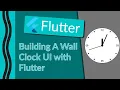Building a Wall Clock with Flutter