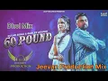 Download Lagu 60 Pound Dhol Mix Gulab Sidhu Remix By Jeevan Production Remix Song Punjabi