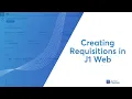 Jenzabar One Web Finance - Creating Requisitions in J1 Web