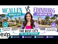 McAllen or Edinburg The BEST City to Live in the RGV