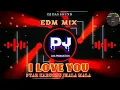 Download Lagu I LOVE YOU PYAR KARUCHU JHALA MALA DJ EDM MIX#dassound Mahisara Jajpur#iloveyou#iloveyoustatus#pyar