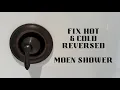 How to Fix Reversed Hot and Cold Moen Shower Valve