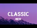 Download Lagu MKTO - Classic (Lyrics)