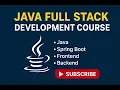 Java Full Stack Development Course for Beginners Step-by-Step Practical Tutorial Series