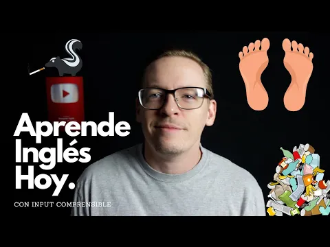A1 リスニングレッスン：Lección de Inglés Nivel Principiante. Cosas que Huelen MAL! Input Comprensible（Pensando Inglés）