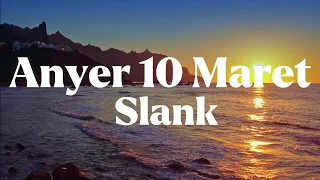 slank anyer 10 maret lyrics kaka slank anyer10maret lirikmusik