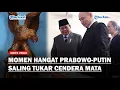 Download Lagu Momen Hangat Prabowo-Putin Saling Tukar Cendera Mata di Rusia: Keris Pattimura sampai Patung Garuda