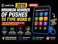 LeetCode 3016 Minimum Number of Pushes to Type Word II Medium POTD 31-07-2026 VK Coder