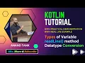 Kotlin Tutorial Types of Variable Get value from user by readLine Datatype Conversion