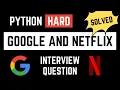HARD This Question was asked at Google Netflix Interviews - Python for Data Science FAANG