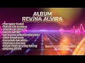 Download Lagu FULL ALBUM REVINA ALVIRA [TERBAIK]