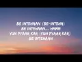 Be Intehaan - Atif Aslam( lyrics video)