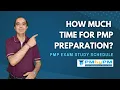 PMP Exam Preparation Time Study Schedule 2023 How Long Does it Take to Prepare for PMP Exam
