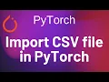Import CSV file in PyTorch