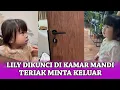 Lagu LILY DIKUNCI DI KAMAR MANDI...‼️ TERIAK MINTA TOLONG KELUAR BUKAIN PINTU