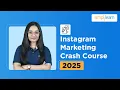 Instagram Marketing Crash Course 2026 Instagram Course For Beginners 2026 Simplilearn