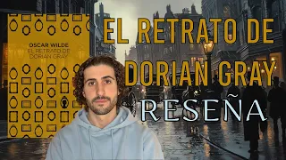 El retrato de Dorian Gray - Oscar Wilde | Reseña