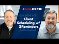 Stop Wasting Time Automate Your Client Scheduling with GReminders