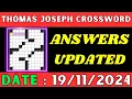 Thomas Joseph Crossword Clue Answers for Nov 19 2024 Solved
