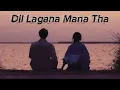 Lagu Humne Wahi Lagaya Dil Jaha Dil Lagana Mana Tha (Official Video) #trinding #song 