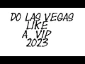 DO LAS VEGAS VIP STYLE 2023 TABLES DAY BEDS BIG SUITES